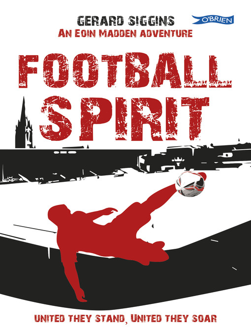 Title details for Football Spirit by Gerard Siggins - Available
